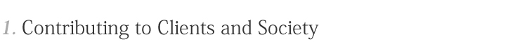 3.Contributing to Clients and Society